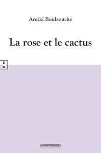 LA ROSE ET LE CACTUS