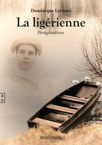 LA LIGERIENNE - PEREGRINATIONS