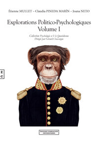 EXPLORATIONS POLITICO-PSYCHOLOGIQUES - T01 - EXPLORATIONS POLITICO-PSYCHOLOGIQUES - VOLUME I