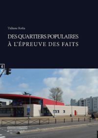 DES QUARTIERS POPULAIRES A L'EPREUVE DES FAITS