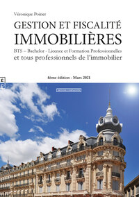 Gestion et fiscalité immobilières - BTS, bachelor, licence et formation professionnelles et tous professionnels de l'immobilier