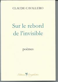 Sur le rebord de l'invisible - poèmes