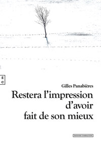RESTERA L'IMPRESSION D'AVOIR FAIT DE SON MIEUX