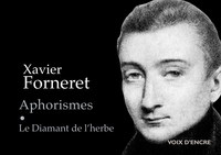 Xavier FORNERET, Aphorismes