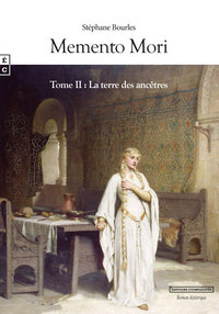 MEMENTO MORI TOME II : LA TERRE DES ANCETRES