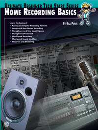 ULTIMATE BEGINNER TECH START SERIES: HOME RECORDING BASICS LIVRE SUR LA MUSIQUE