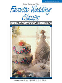 FAVORITE WEDDING CLASSICS: PIANO ACCOMPANIMENT PIANO