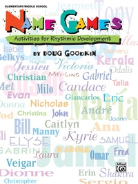 DOUG GOODKIN : NAME GAMES -  ACTIVITIES FOR RHYTHMIC DEVELOPMENT - ORFF SCHOOL ORCHESTRA