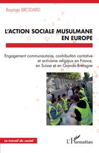 L'action sociale musulmane en Europe