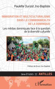 Immigration et multiculturalisme dans le Commonwealth de la Dominique