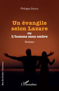 Un évangile selon Lazare