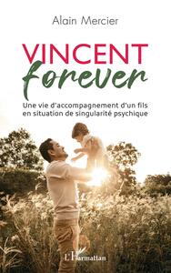 Vincent forever