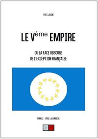 Le Ve empire. Tome 2 : Vers la lumière