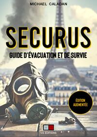 SECURUS - GUIDE D'EVACUATION ET DE SURVIE