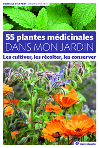 55 plantes médicinales dans mon jardin