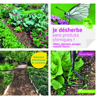 JE DESHERBE SANS PRODUITS CHIMIQUES ! - ALLEES, PELOUSES, POTAGER, MASSIFS FLEURIS