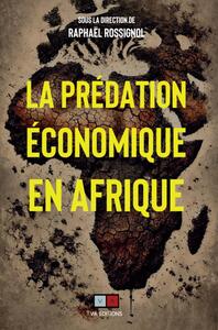 La prédation économique en Afrique