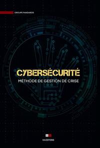 CYBERSECURITE - METHODE DE GESTION DE CRISE