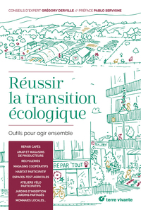 REUSSIR LA TRANSITION ECOLOGIQUE - OUTILS POUR AGIR ENSEMBLE