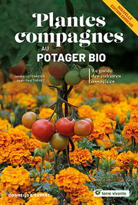 Plantes compagnes au potager bio - Nouvelle édition