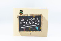 GRAND FORMAT - MES PHOTOS DE CLASSE DE LA MATERNELLE AU LYCEE