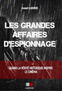 Les grandes affaires d'espionnage