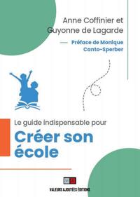 LE GUIDE INDISPENSABLE POUR CREER SON ECOLE
