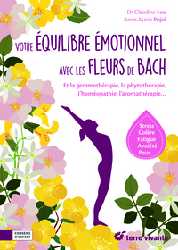 Votre équilibre émotionnel avec les fleurs de bach