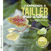 J'apprends à tailler mes arbres - Nouvelle édition