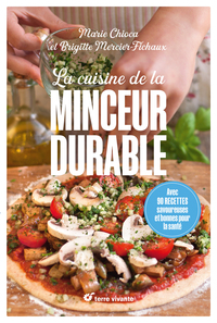 La cuisine de la minceur durable - Nouvelle édition