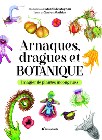 Arnaques, dragues et botanique