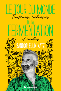 Le tour du monde de la fermentation