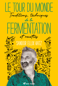 Le tour du monde de la fermentation