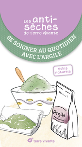 Les antisèches santé de Terre vivante : Se soigner au quotidien avec l'argile
