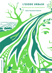 L'EXODE URBAIN - MANIFESTE POUR UNE RURALITE POSITIVE