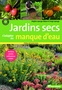 Jardins secs, s'adapter au manque d'eau