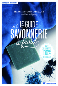 Le guide de la savonnerie à froid