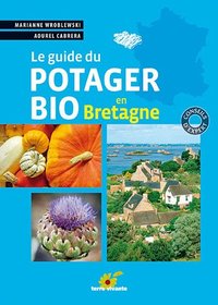 Le guide du potager bio en Bretagne