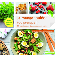 Je mange paléo (ou presque !)