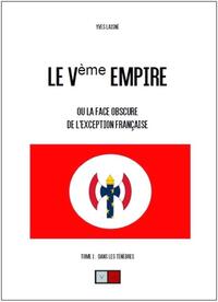 Le Ve empire. Tome 1 : Dans le ténèbres