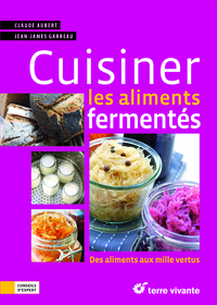 Cuisiner les aliments fermentés