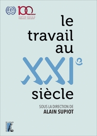 LE TRAVAIL AU XXIE SIECLE