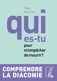 QUI ES-TU POUR M'EMPECHER DE MOURIR ?