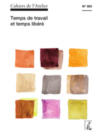 TEMPS DE TRAVAIL ET TEMPS LIBERE
