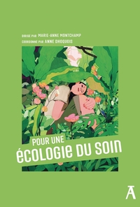 POUR UNE ECOLOGIE DU SOIN