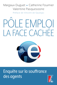 Pôle emploi: la face cachée