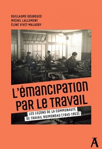 L'émancipation par le travail- Les leçons de la communauté d