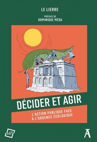 Décider et agir - L’action publique face à l’urgence écologi
