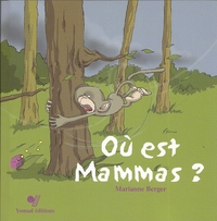 OU EST MAMMAS ?
