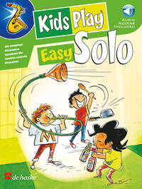 FONS VAN GORP : KIDS PLAY EASY SOLO - SAXOPHONE ALTO - RECUEIL + ENREGISTREMENT(S) EN LIGNE